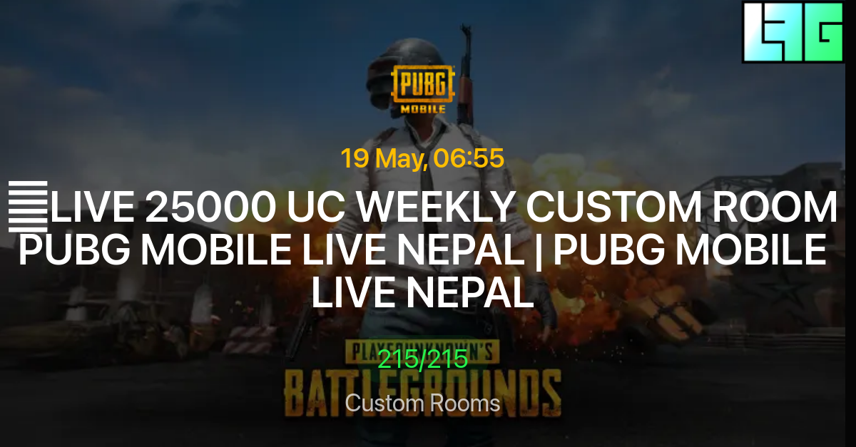 Live Uc Weekly Custom Room Pubg Mobile Live Nepal Pubg Mobile